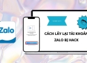 Zalo có bị hack không? Cách lấy lại tài khoản Zalo bị hack